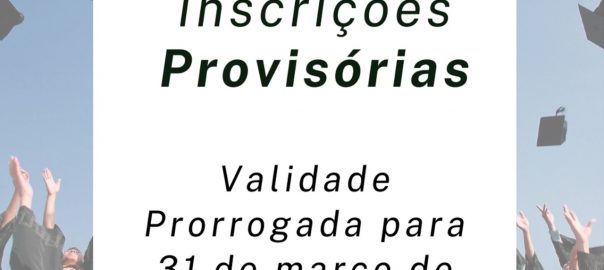 Inscrições provisórias têm validade prorrogada para março de 2021