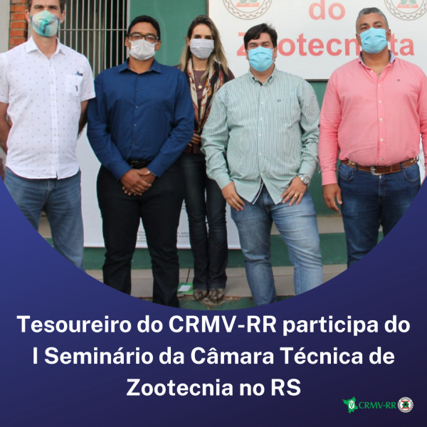 Tesoureiro do CRMV-RR participa do I Seminário da Câmara Técnica de Zootecnia no RS