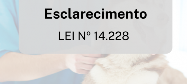 CRMV-RR REFORÇA A ORIENTAÇÃO DA NOTA TÉCNICA DO MINISTÉRIO DA SAÚDE ACERCA DA LEI N°14.228, DE 20 DE OUTUBRO DE 2021