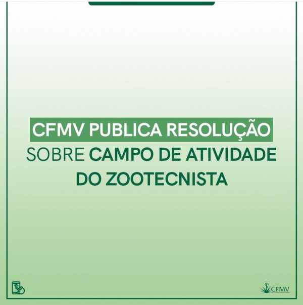 CFMV publica Resolução sobre campo de atividade do Zootecnista
