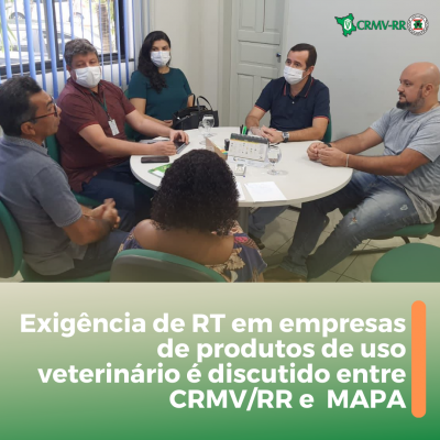 Exigência de RT em empresas de produtos de uso veterinário é discutido em CRMV/RR e MAPA