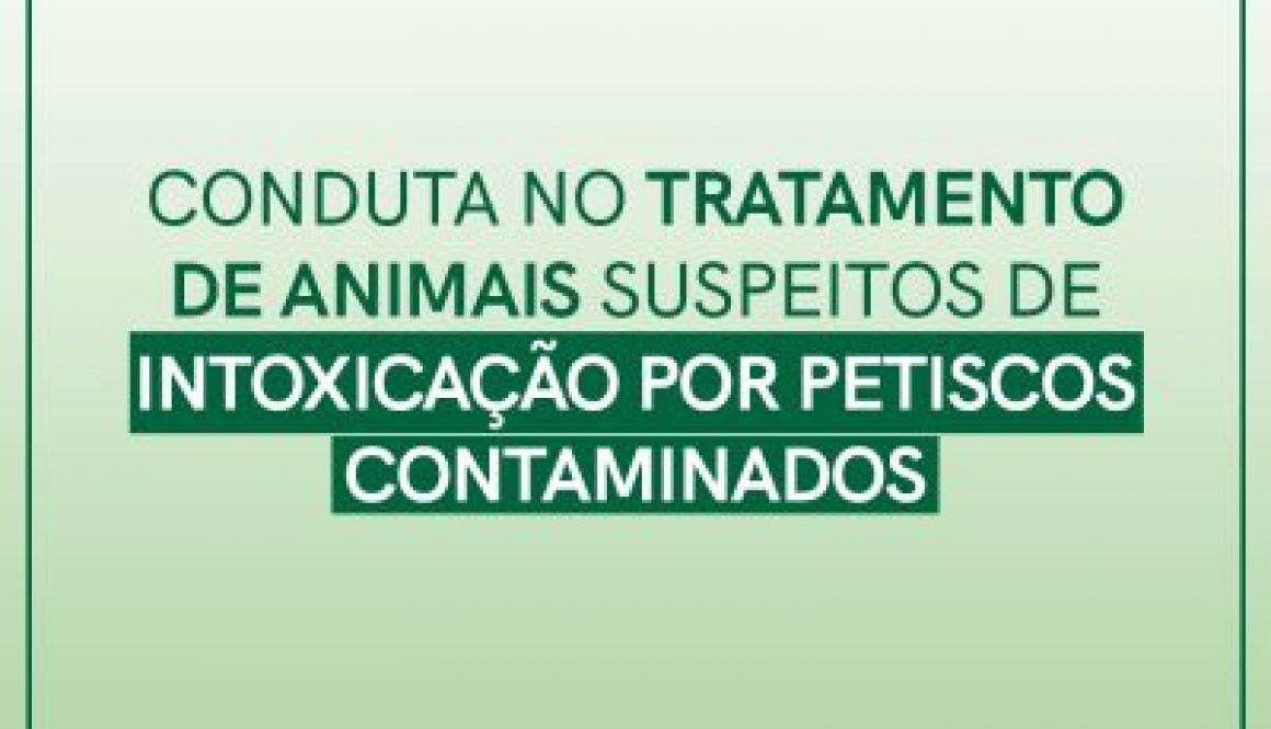 Conduta no tratamento de animais suspeitos de intoxicação por petiscos contaminados