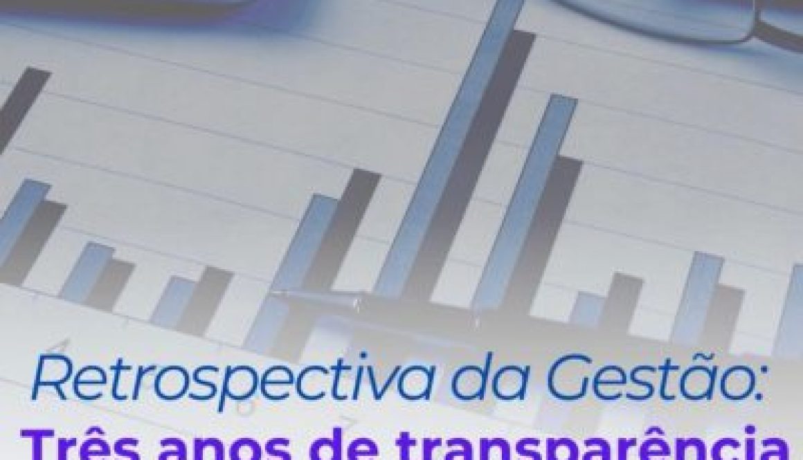 Retrospectiva da Gestão: Três anos de transparência e Integração