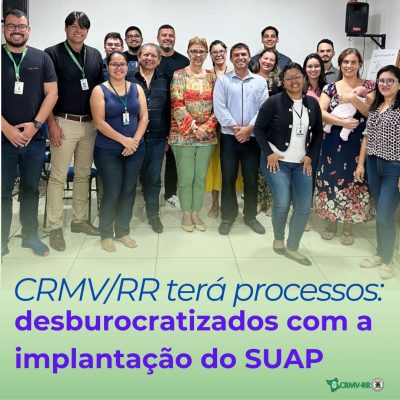 CRMV/RR terá processos desburocratizados com a implantação do SUAP