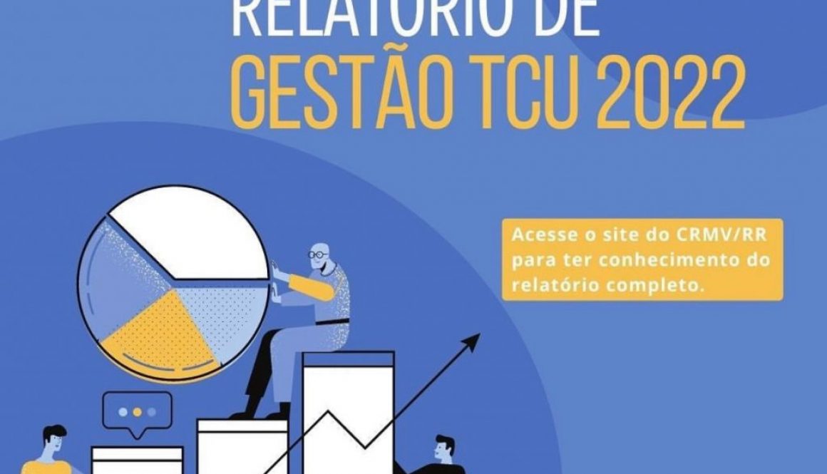 CRMV/RR apresenta Relatório de Gestão TCU 2022