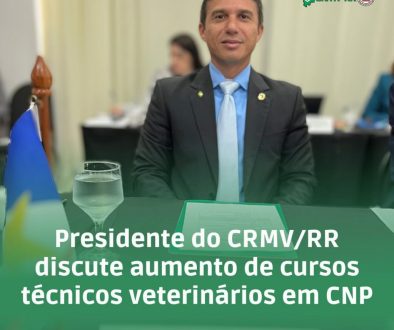 Presidente do CRMV/RR discute aumento de cursos técnicos veterinário em CNP