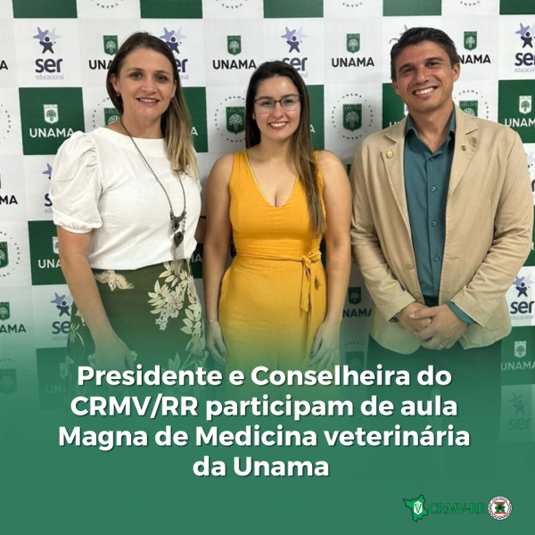 Presidente e Conselheira do CRMV/RR participam da aula magna da medicina veterinária da Unama