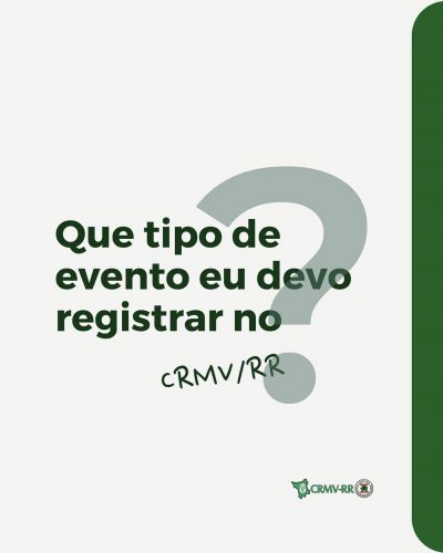 Que tipo de evento você deve registrar no CRMV/RR?