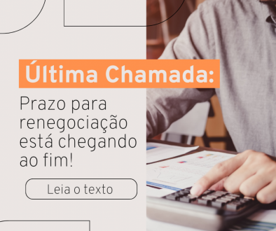Atenção!Prazo para renegociação segue até dia 13 de outubro!