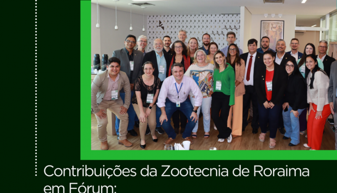 Contribuições da Zootecnia de Roraima no Fórum Nacional: Produção Alimentar e consolidação da minuta em Foco