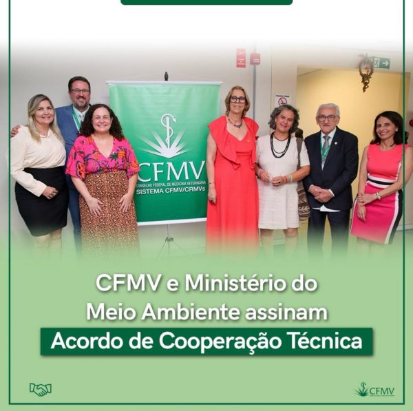 CFMV e Ministério do Meio Ambiente assinam Acordo de Cooperação Técnica
