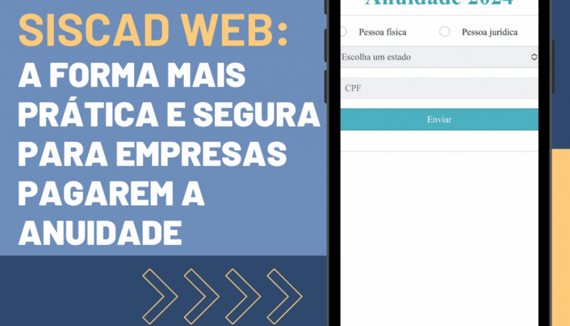 Siscad Web: A forma mais prática e segura para empresas pagarem a anuidade