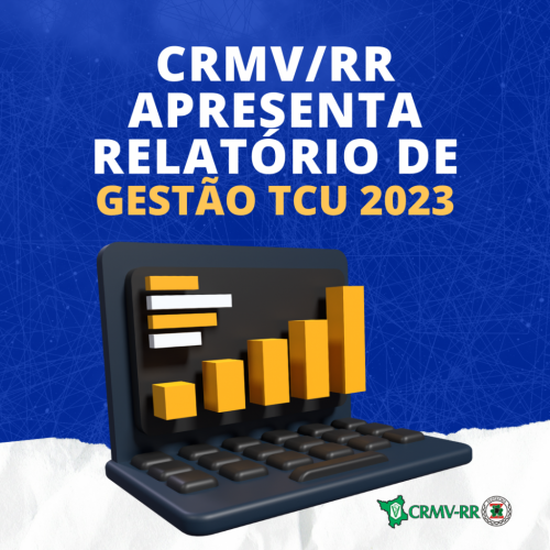 CRMVRR APRESENTA RELATÓRIO DE GESTÃO 2023