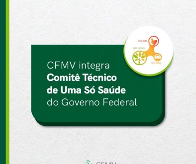 CFMV integra Comitê Técnico de Uma Só Saúde do Governo Federal