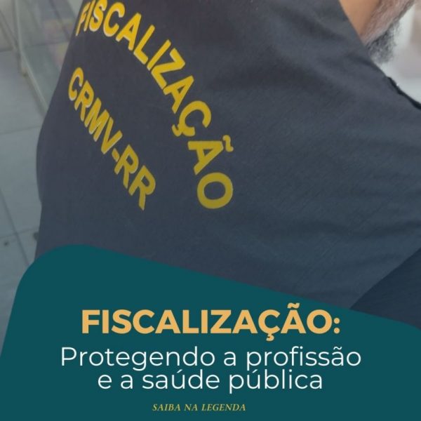 FISCALIZAÇÃO: Protegendo a Profissão e a Saúde Pública