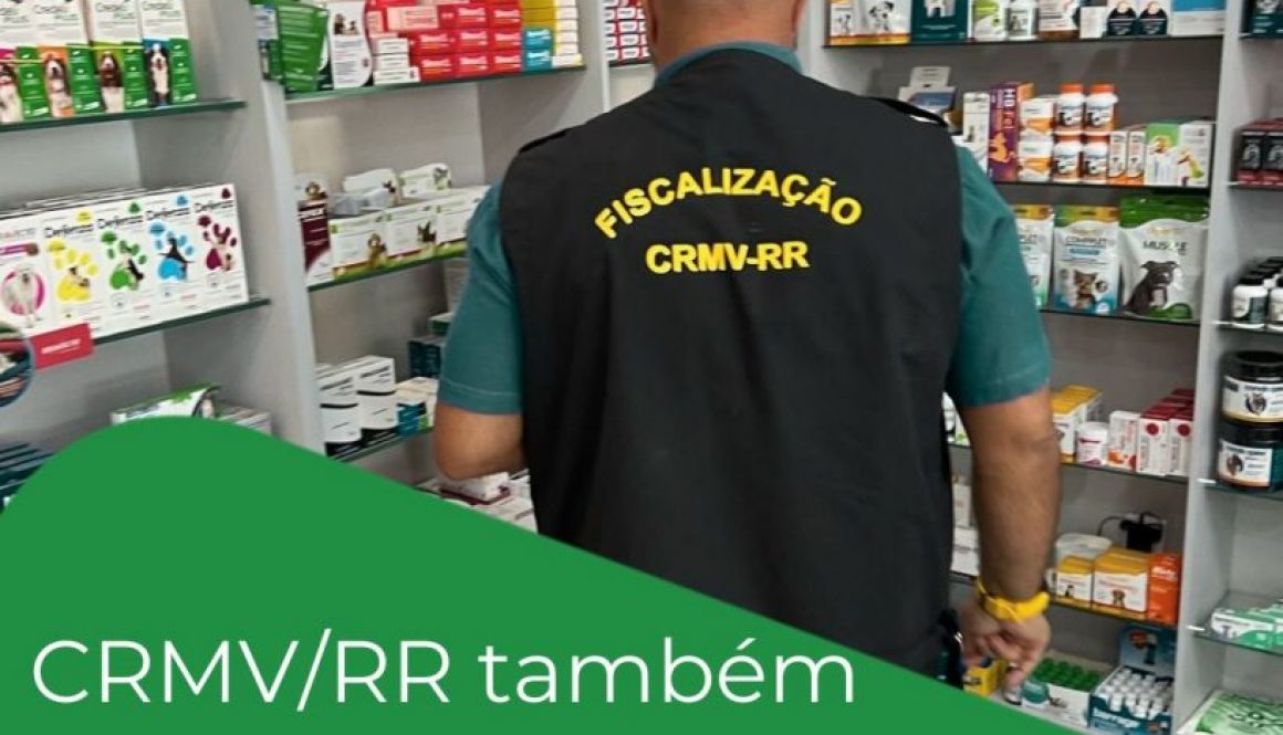 CRMVRR também fiscaliza estabelecimentos, não só profissionais