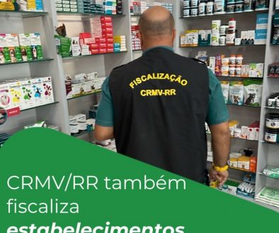 CRMVRR também fiscaliza estabelecimentos, não só profissionais