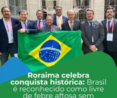Roraima celebra conquista histórica: Brasil é reconhecido como livre de febre aftosa sem vacinação