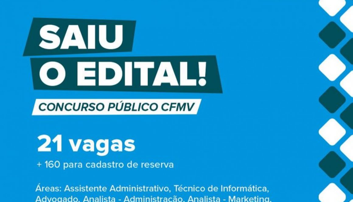 CFMV lança concurso público com 21 vagas imediatas e 160 para cadastro de reserva; inscrições abrem em 17 de junho