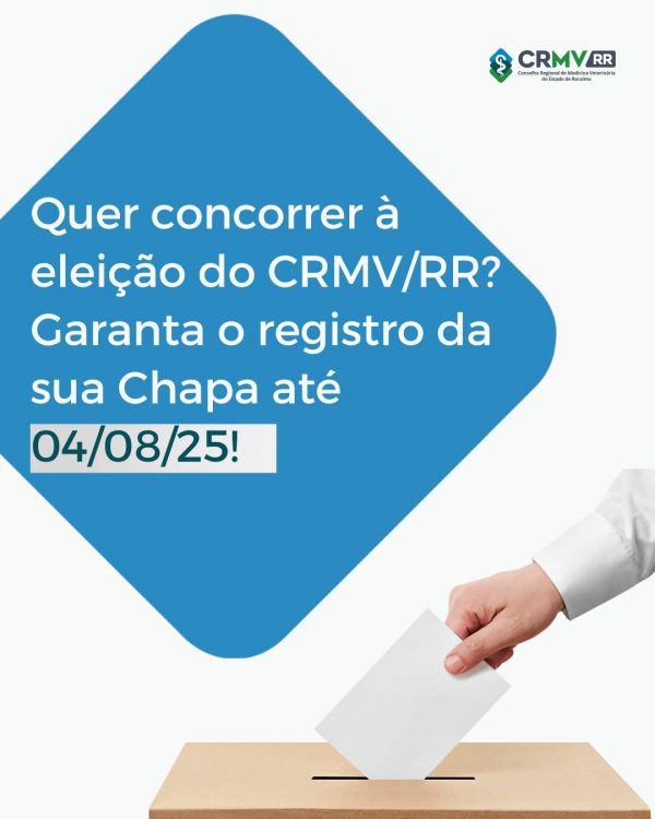 Quer se candidatar à Diretoria do CRMV/RR? Fique atento ao prazo!