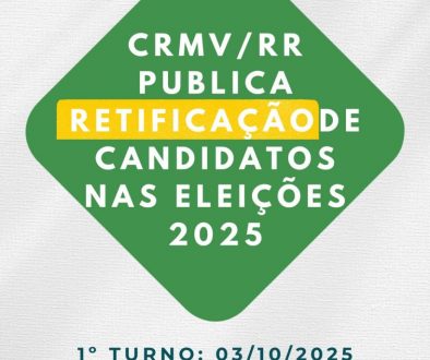 CRMV/RR publica retificação de candidatos nas eleições 2025