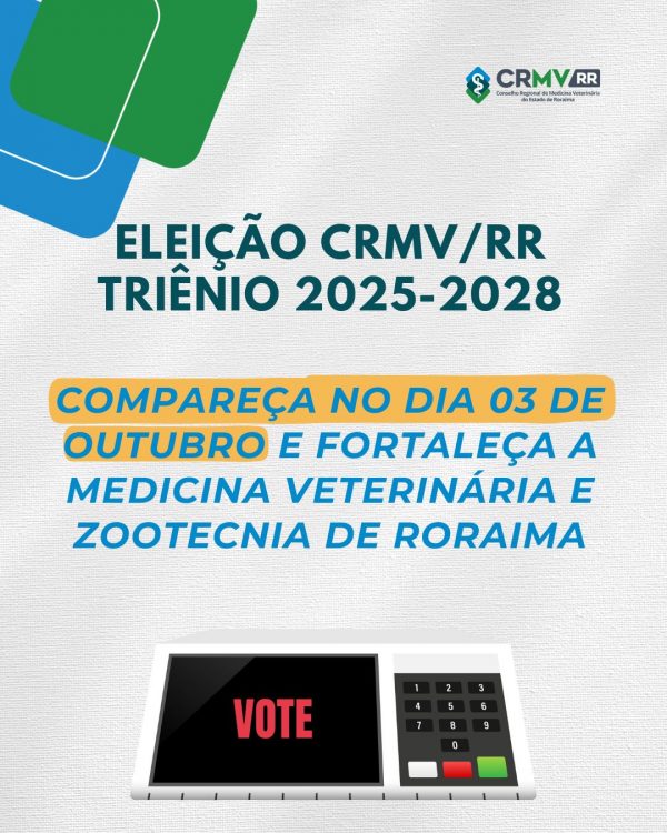 profissionais devem comparecer à sede do CRMV/RR no dia 03 de outubro para o voto obrigatório