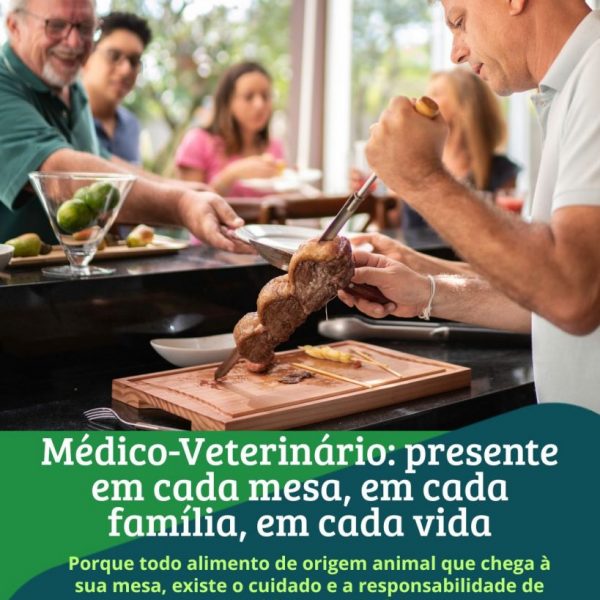 Médico-Veterinário presente em cada mesa, em cada família, em cada vida