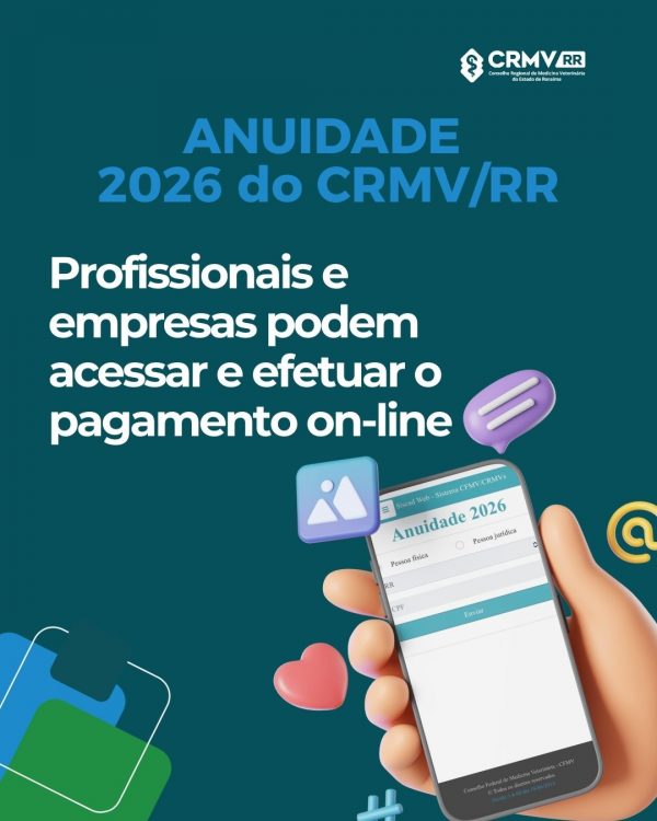 Anuidade 2026 do CRMV/RR: Profissionais e empresas podem acessar e efetuar o pagamento on-line