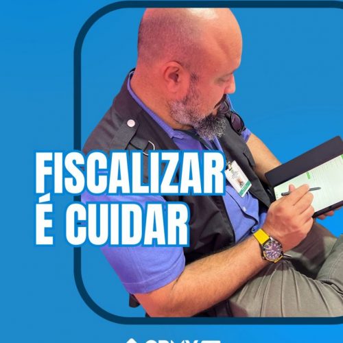 FISCALIZAR É CUIDAR