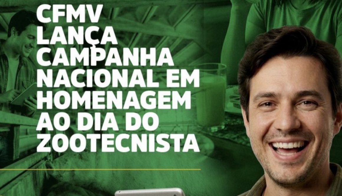 Referência em cuidado. Referência em vida: CFMV lança campanha nacional em homenagem ao Dia do Zootecnista