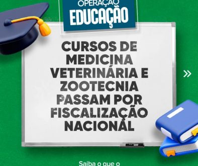 Operação Educação fiscaliza cursos de Medicina Veterinária e Zootecnia em todo o país